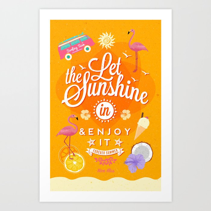 Let the Sunshine in 1 Art Print