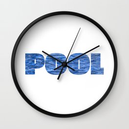 Drowning Pool design This is my POOL graphic Gift Wall Clock