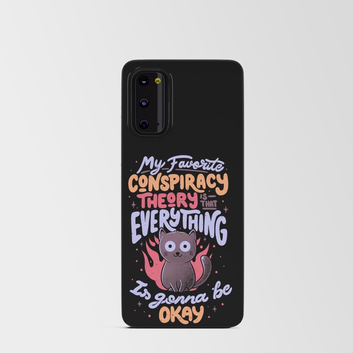 Conspiracy Theory - Cute Funny Quote Evil Cat Gift Android Card Case