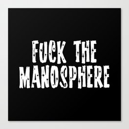 Black | "Fuck The Manosphere™" 50's Edition -Dear Fellow Survivor™ Canvas Print