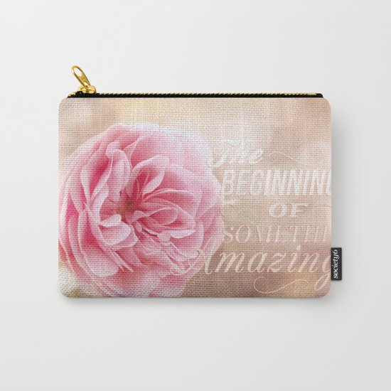 The beginning of something amazing . Roses- Rose Typography Carry-All Pouch