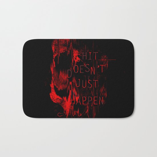 Shit Doesn't Just Happen Bath Mat