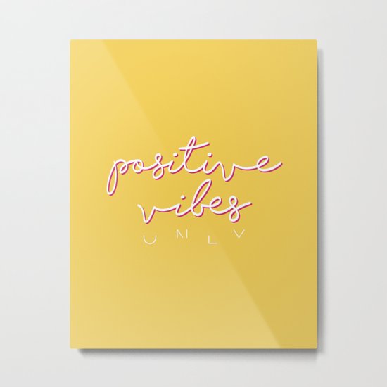 POSITIVE VIBES ONLY Metal Print