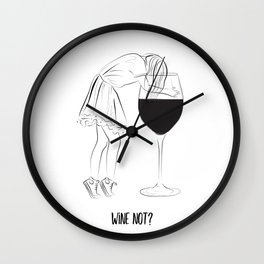 Wine not? girls party Wall Clock