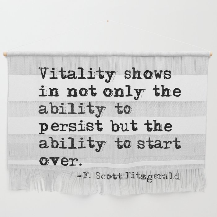 The ability to start over - F. Scott Fitzgerald quote Wall Hanging