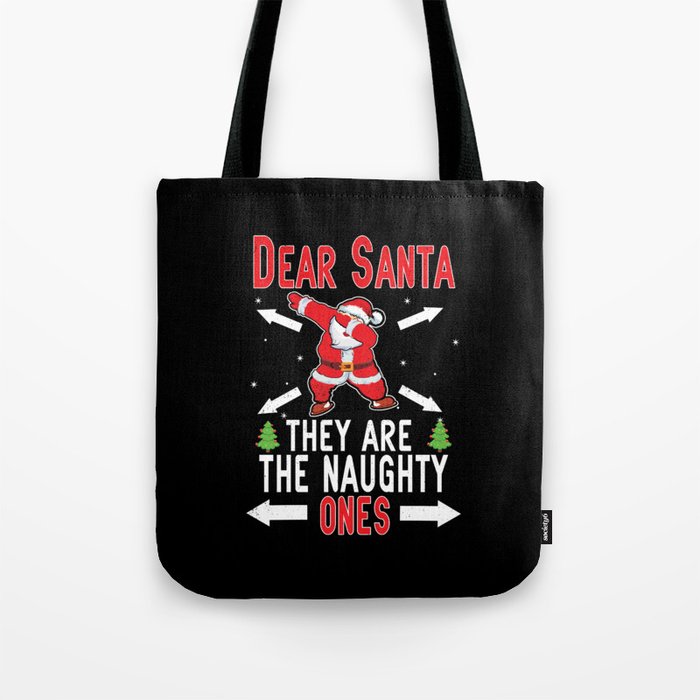 Dear Santa Naughty Ones Winter December Christmas Tote Bag