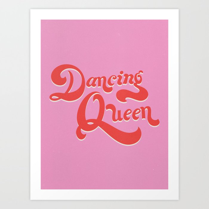 dancing queen Art Print