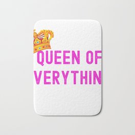 Queen Of Everything Bath Mat | Queen Of Everything, Fun, Princess, Cool, Cute, Christmas, Music, Drag, Diva, Funny 