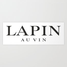 LAPIN AU VIN - taste for fashion Art Print