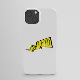 I am speed iPhone Case