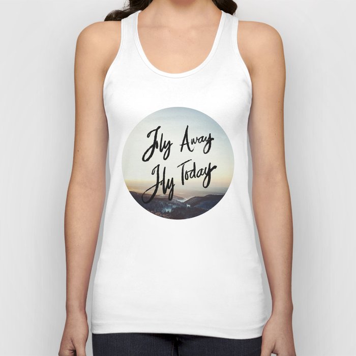 Fly Away Fly Today Tank Top