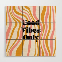 Good Vibes Only Wood Wall Art