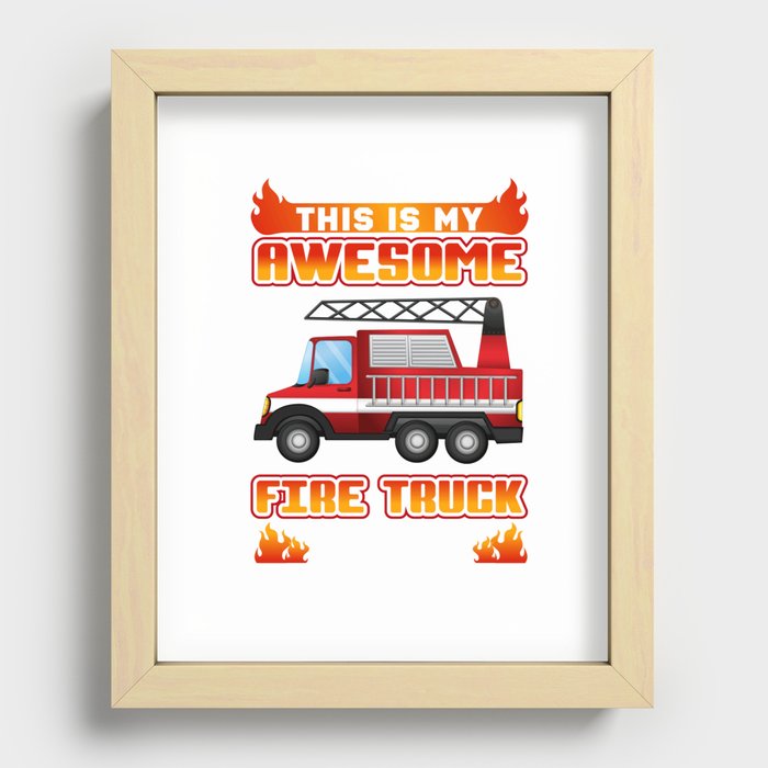 Perfect Gift For Firetruck Lover. Recessed Framed Print