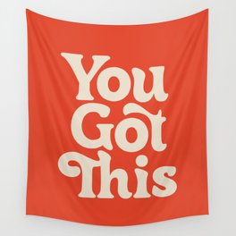 You Got This in red Wall Tapestry