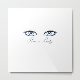 The lady's eyes - I'm a lady! Metal Print | Eyebrows, Milady, Stitch, Glances, Eyes, Madam, Loop, Graphicdesign, Beautifulgirl, Lady 