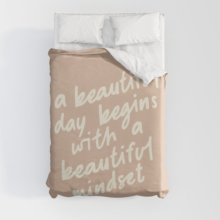 A BEAUTIFUL DAY BEGINS WITH A BEAUTIFUL MINDSET vintage sand and white Duvet Cover