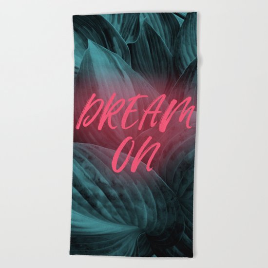 Dream On Beach Towel