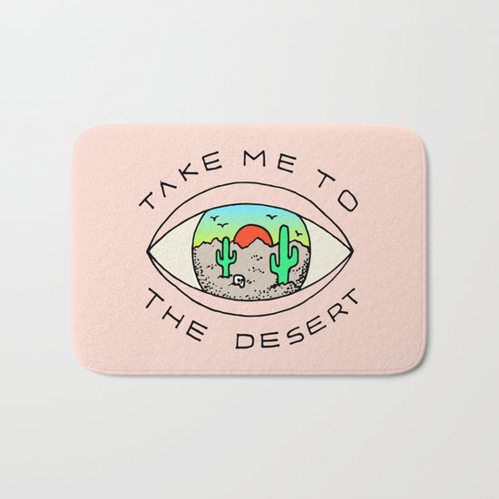 TAKE ME TO THE DESERT Bath Mat