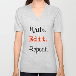 Write. Edit. Repeat. Unisex V-Neck
