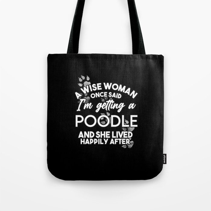 Poodle dog mama gifts. Perfect present for mom mother dad father friend him or her Tote Bag