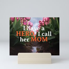 Hero Mom (Mother's Day) Mini Art Print