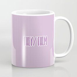 They/Them Pronouns Print Coffee Mug