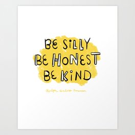 Be Silly Art Print