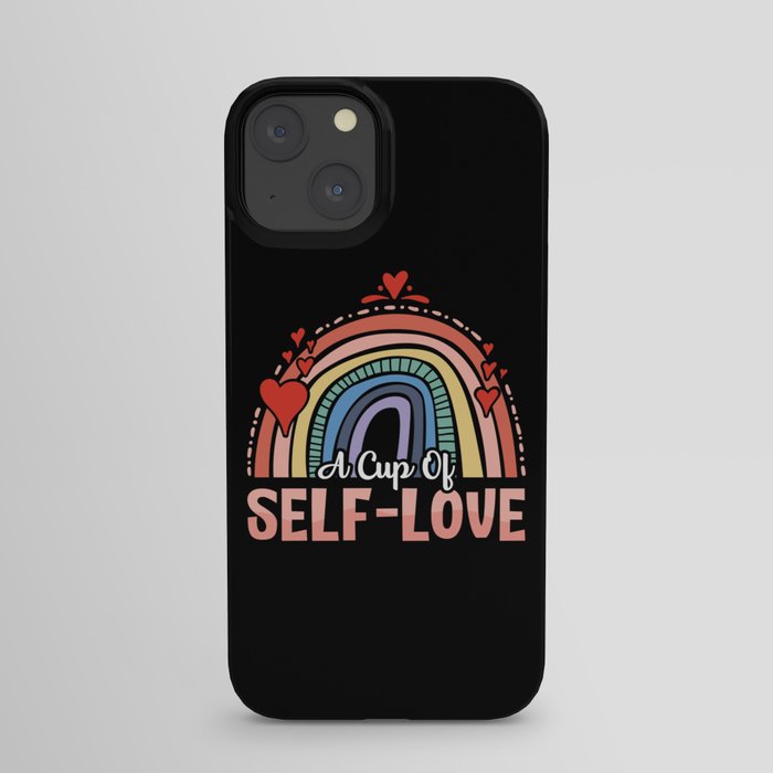 Mental Health A Cup Of Self Love Anxie Anxiety iPhone Case