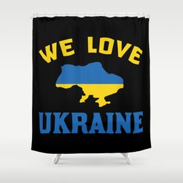 We Love Ukraine Shower Curtain