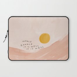 Inhale Exhale It Is Well It Is Well Laptop Sleeve