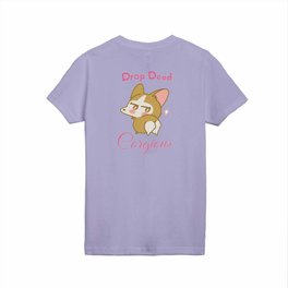 Drop Dead Corgious Gorgeous Corgi Pun Kids T Shirt