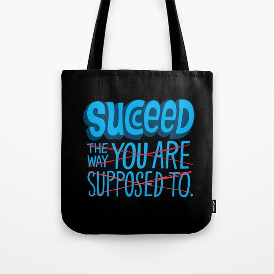 Succeed. Tote Bag