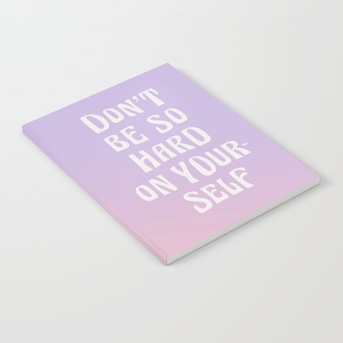 Don't Be So Hard On Yourself Gradient Notebook