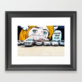 YOU'RE DEAD TO ME! Framed Art Print