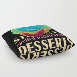 Funny Stressed Spelled Backwards Is Desserts Cake Floor Pillow