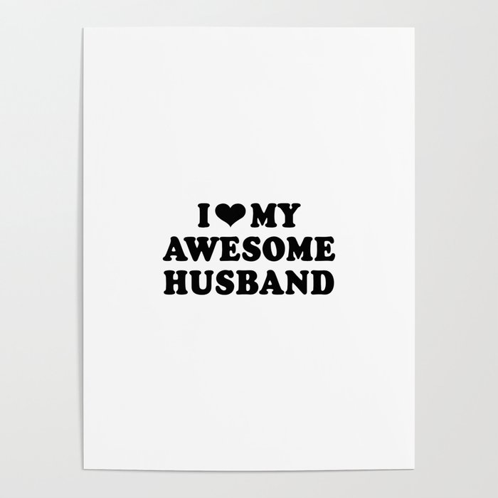 i love my awesome husband