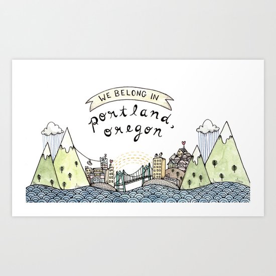 We Belong in Portland Art Print