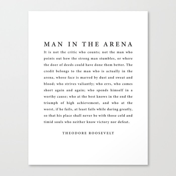 The Man In The Arena, Theodore Roosevelt Canvas Print