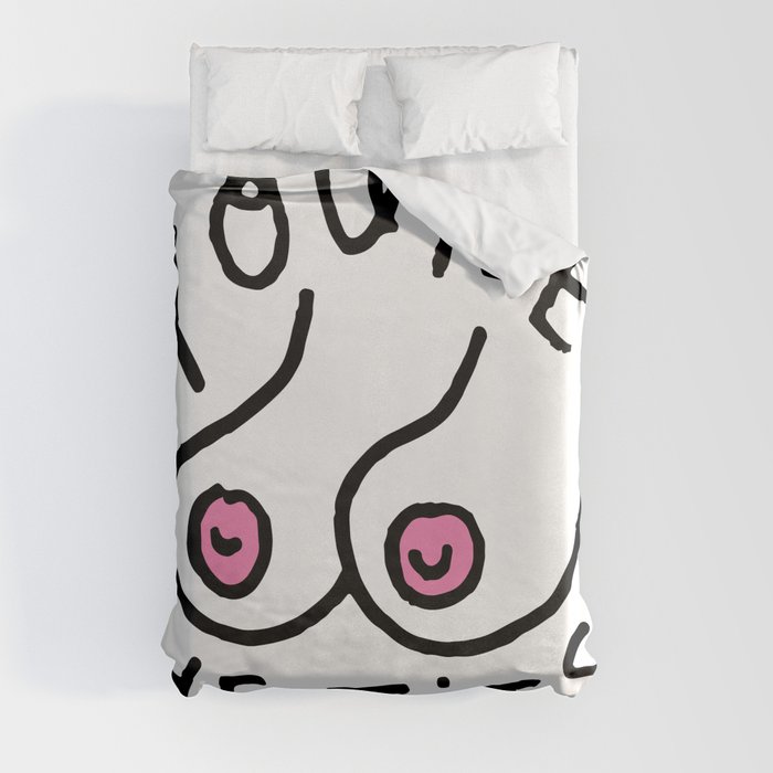 You're The Tits! Duvet Cover