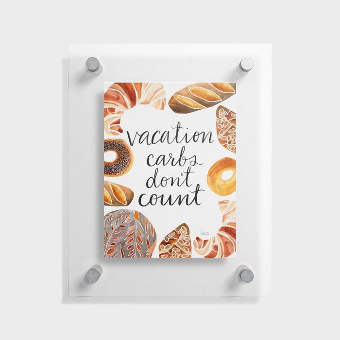 Vacation Carbs Don't Count Floating Acrylic Print