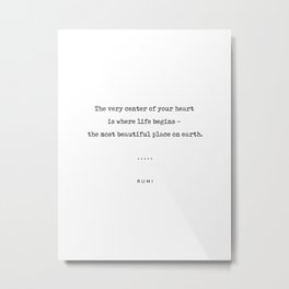 Rumi Quote 20 - Minimal, Sophisticated, Modern, Classy Typewriter Print - The Most Beautiful Place Metal Print | Typography, Booklover, Quote, Blackandwhite, Book, Love, Masnavi, Literaryquotes, Modern, Rumiquote 