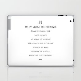 In My World We Believe In Equality. Laptop Skin