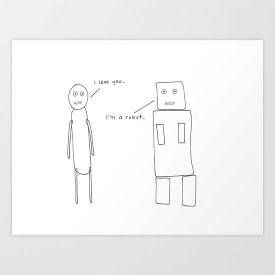 I'm a Robot Art Print