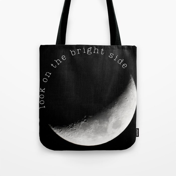 look on the bright side Tote Bag