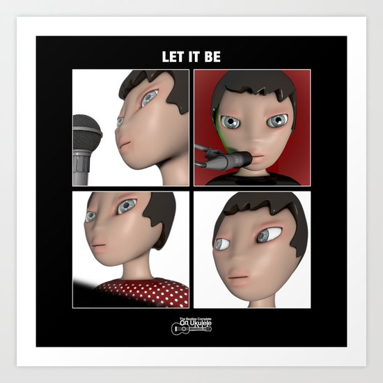 Let It Be Art Print