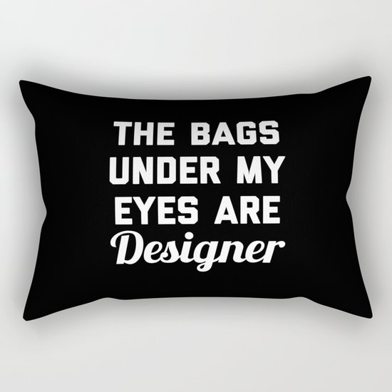 Designer Bags Funny Quote Rectangular Pillow