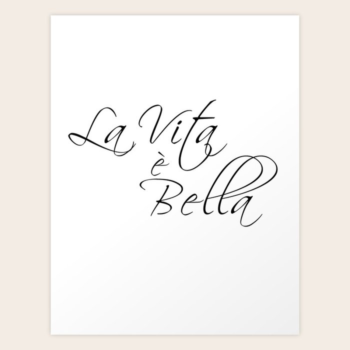 la vita e bella life is beautiful art print by typutopia