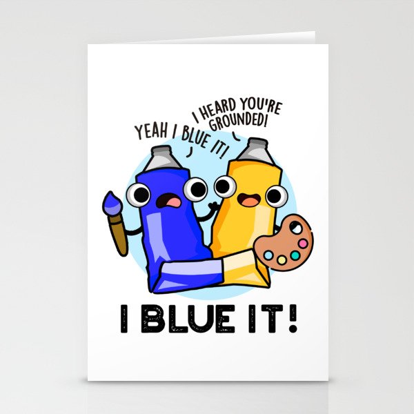I Blue It Cute Artist Paint Pun Stationery Cards