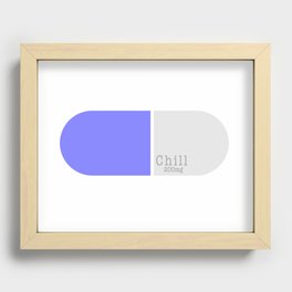 Chill Pill Recessed Framed Print