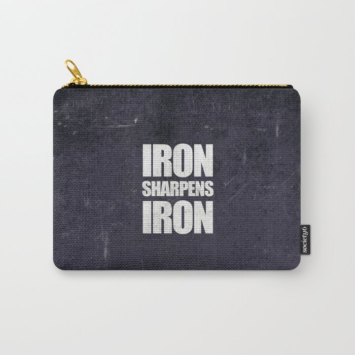 Iron Sharpens Iron - Proverbs 27:17 Carry-All Pouch